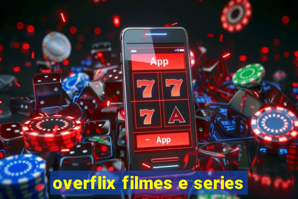 overflix filmes e series